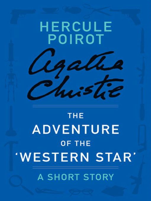 Title details for The Adventure of the 'Western Star' by Agatha Christie - Available
